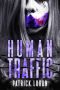 [Detective Damien Drake 05] • Human Traffic (Detective Damien Drake Book 5)